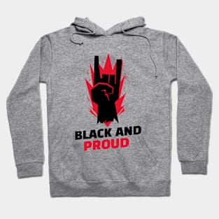 Black And Proud / Black Lives Matter / Equality For All Hoodie